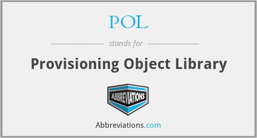 POL - Provisioning Object Library