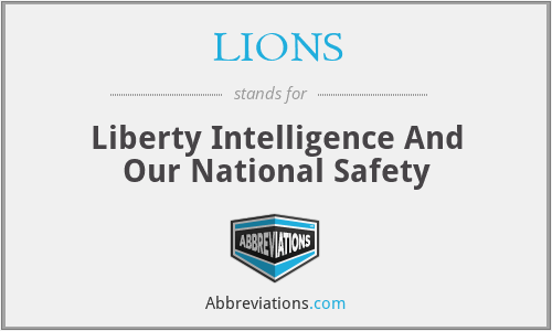 LIONS - Liberty Intelligence And Our National Safety