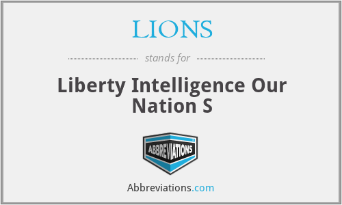 LIONS - Liberty Intelligence Our Nation S