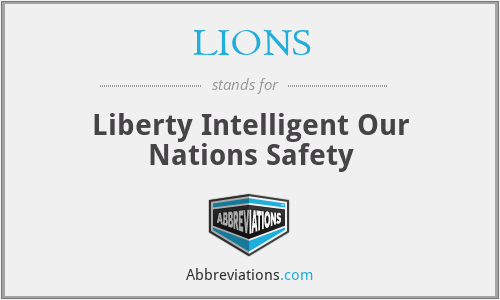 LIONS - Liberty Intelligent Our Nations Safety