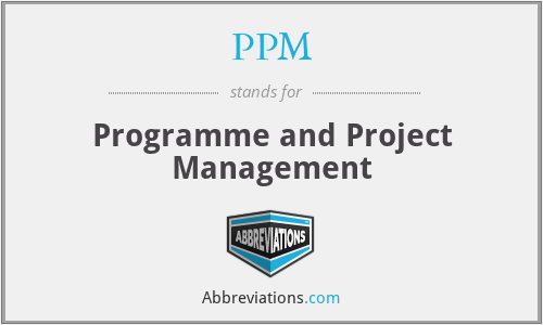 PPM - Programme and Project Management