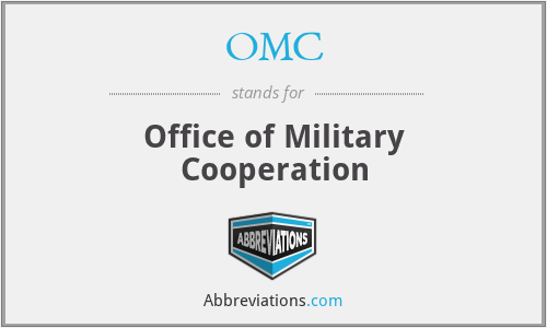 OMC - Office of Military Cooperation
