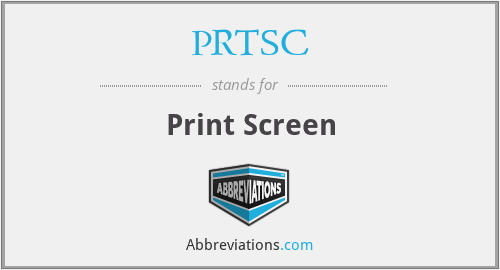 PRTSC - Print Screen
