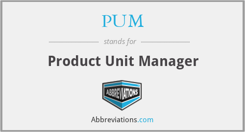 PUM - Product Unit Manager