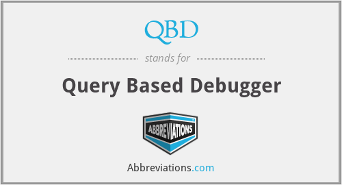 QBD - Query Based Debugger