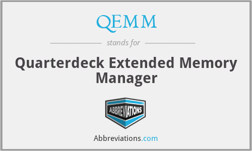 QEMM - Quarterdeck Extended Memory Manager