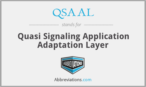 QSAAL - Quasi Signaling Application Adaptation Layer