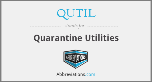 QUTIL - Quarantine Utilities