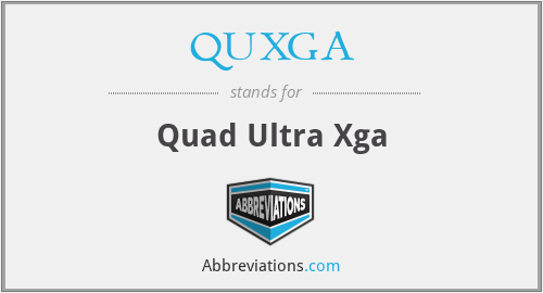 QUXGA - Quad Ultra Xga