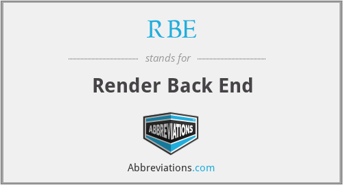 RBE - Render Back End