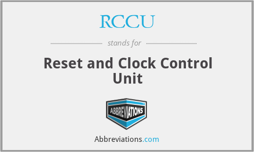 RCCU - Reset and Clock Control Unit