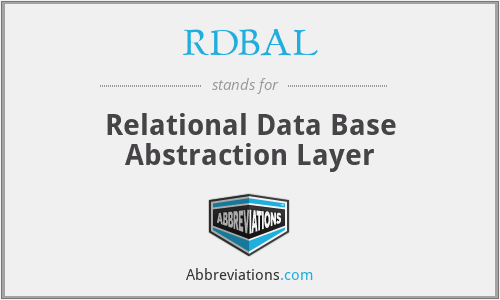 RDBAL - Relational Data Base Abstraction Layer