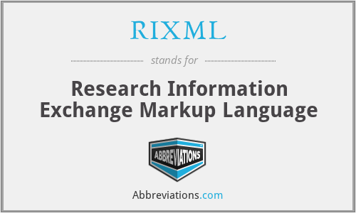 RIXML - Research Information Exchange Markup Language