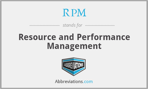 RPM - Resource and Performance Management