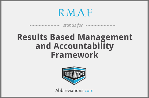 RMAF - Results Based Management and Accountability Framework