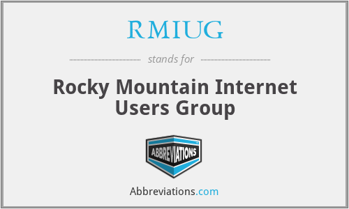 RMIUG - Rocky Mountain Internet Users Group
