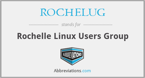 ROCHELUG - Rochelle Linux Users Group