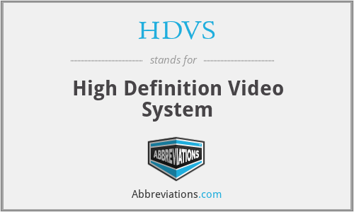 HDVS - High Definition Video System