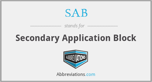 SAB - Secondary Application Block