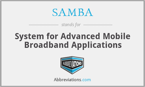 SAMBA - System for Advanced Mobile Broadband Applications