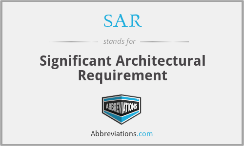 SAR - Significant Architectural Requirement