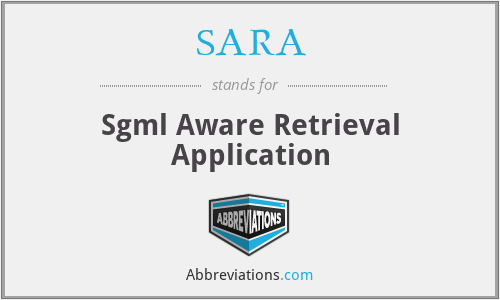 SARA - Sgml Aware Retrieval Application