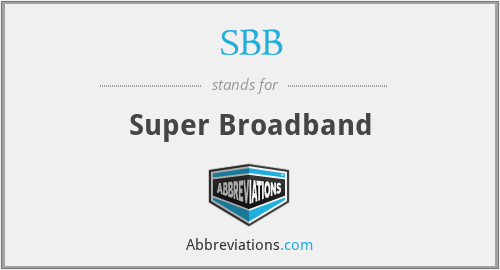 SBB - Super Broadband