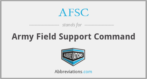 AFSC - Army Field Support Command