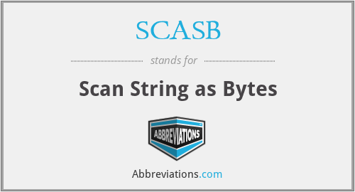 SCASB - Scan String as Bytes