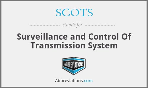 SCOTS - Surveillance and Control Of Transmission System