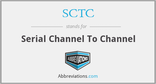 SCTC - Serial Channel To Channel