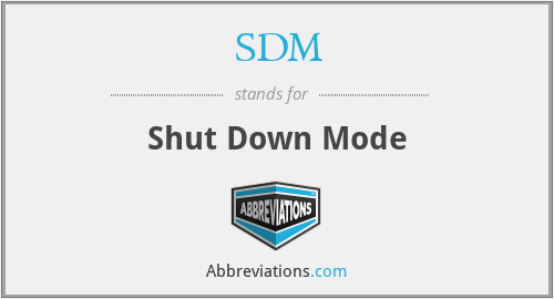 SDM - Shut Down Mode