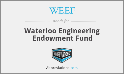 WEEF - Waterloo Engineering Endowment Fund