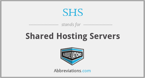 SHS - Shared Hosting Servers
