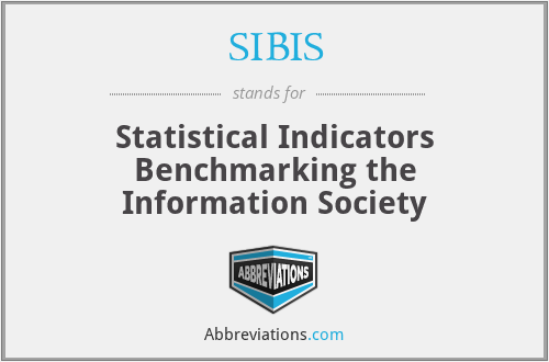 SIBIS - Statistical Indicators Benchmarking the Information Society