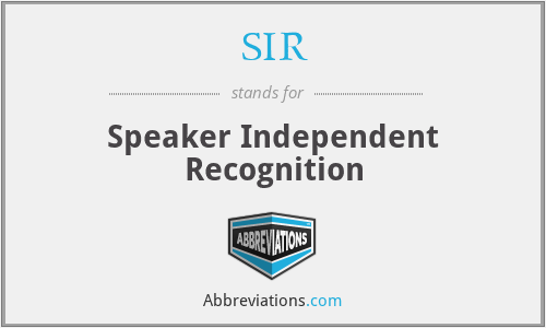 SIR - Speaker Independent Recognition