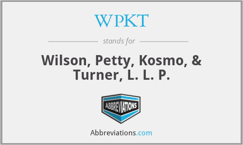 WPKT - Wilson, Petty, Kosmo, & Turner, L. L. P.
