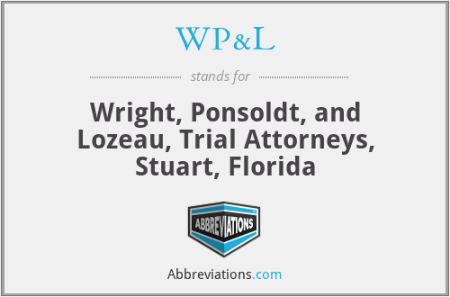 WP&L - Wright, Ponsoldt, and Lozeau, Trial Attorneys, Stuart, Florida
