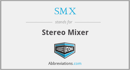 SMX - Stereo Mixer