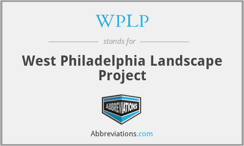 WPLP - West Philadelphia Landscape Project