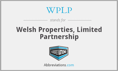 WPLP - Welsh Properties, Limited Partnership