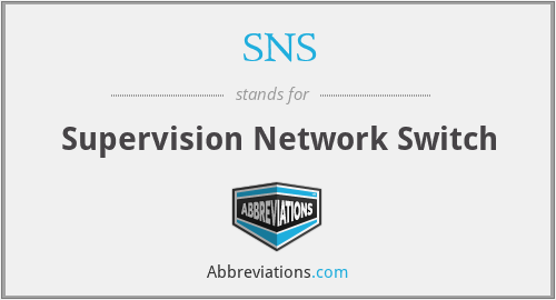 SNS - Supervision Network Switch