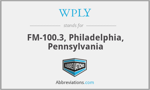 WPLY - FM-100.3, Philadelphia, Pennsylvania