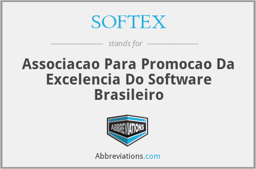 SOFTEX - Associacao Para Promocao Da Excelencia Do Software Brasileiro