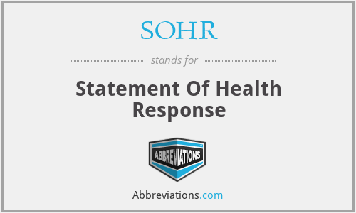 SOHR - Statement Of Health Response