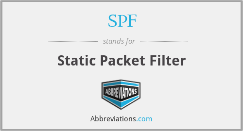 SPF - Static Packet Filter