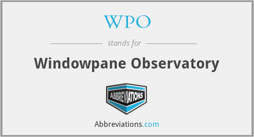 WPO - Windowpane Observatory