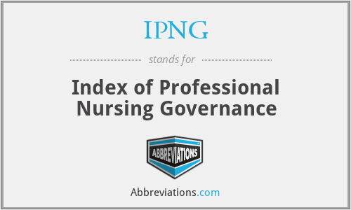 IPNG - Index of Professional Nursing Governance