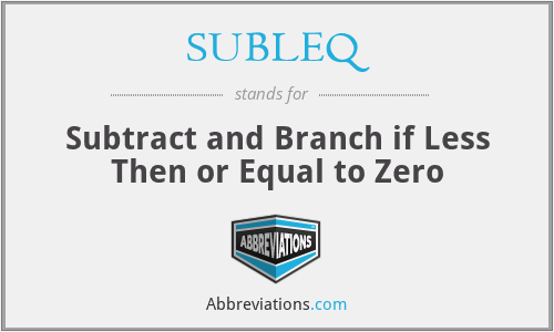 SUBLEQ - Subtract and Branch if Less Then or Equal to Zero