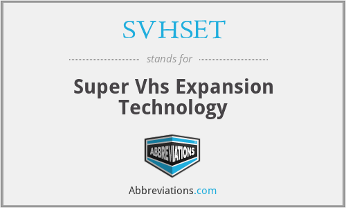 SVHSET - Super Vhs Expansion Technology